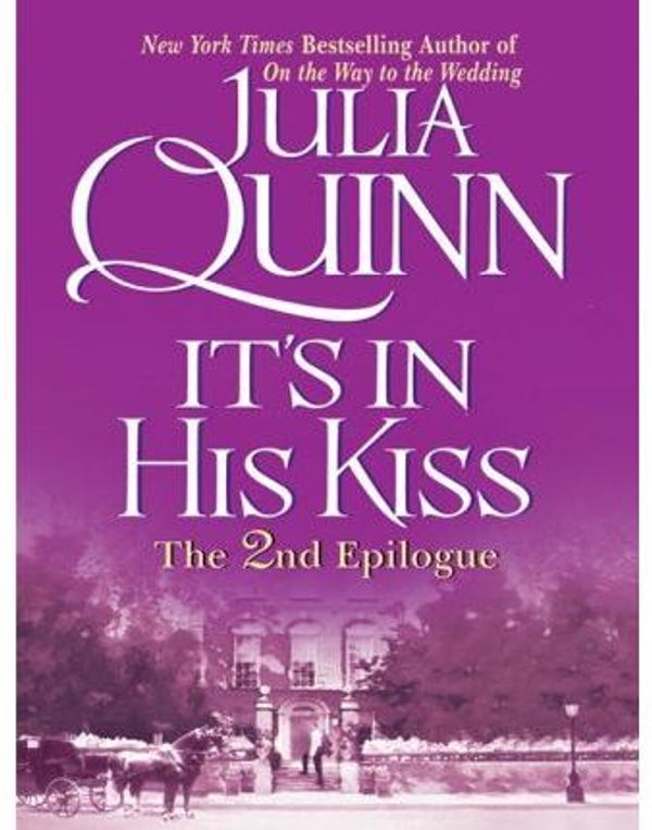 Cover Art for 9780061235504, It's in His Kiss by Julia Quinn