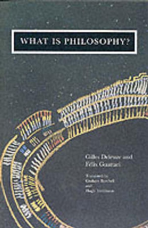 Cover Art for 9780860916864, What is Philosophy? by Gilles Deleuze, Felix Guattari