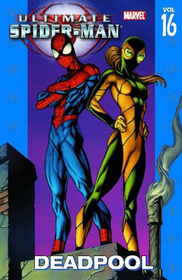 Cover Art for 9780785119272, Ultimate Spider-Man: Deadpool Vol. 16 by Hachette Australia