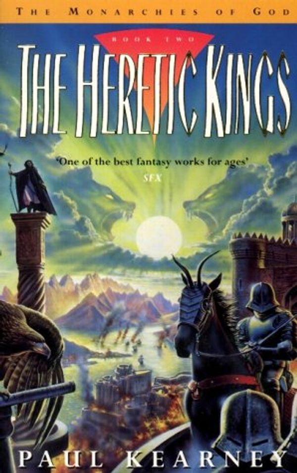 Cover Art for 9780575601864, The Heretic Kings by Paul Kearney