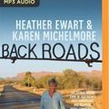 Cover Art for 9781489495532, Back Roads by Heather Ewart, Karen Michelmore