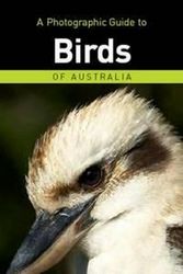 Cover Art for 9781853685996, A Photographic Guide to Birds of Australia by Peter Rowland