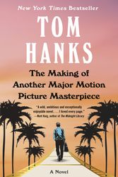 Cover Art for 9780525565178, The Making of Another Major Motion Picture Masterpiece by Tom Hanks