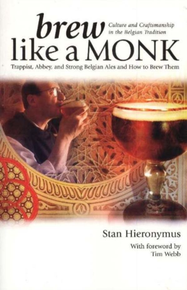 Cover Art for 9780937381878, Brew Like a Monk by Stan Hieronymus