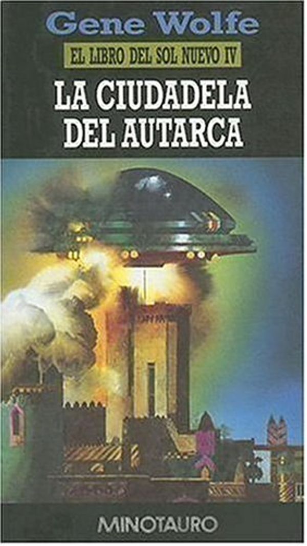 Cover Art for 9788445071441, La Ciudadela de Autarca by Gene Wolfe