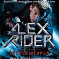 Cover Art for B07GV1LVQC, Alex Rider: Secret Weapon: Seven Untold Adventures From the Life of a Teenaged Spy by Anthony Horowitz