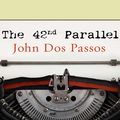 Cover Art for 9781400119103, The 42nd Parallel (U.S.A.) by John Dos Passos