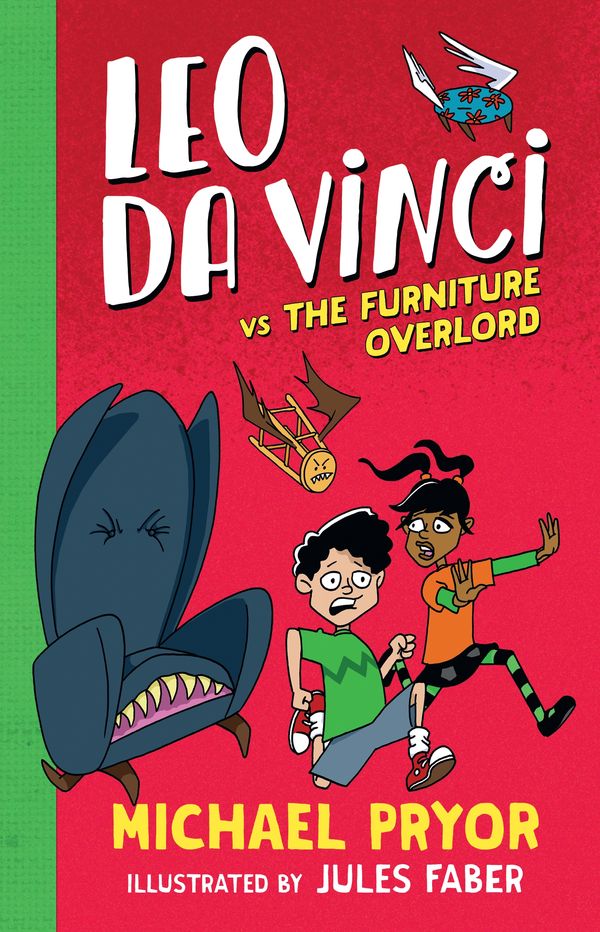 Cover Art for 9780857988393, Leo Da Vinci vs The Furniture Overlord by Michael Pryor, Jules Faber