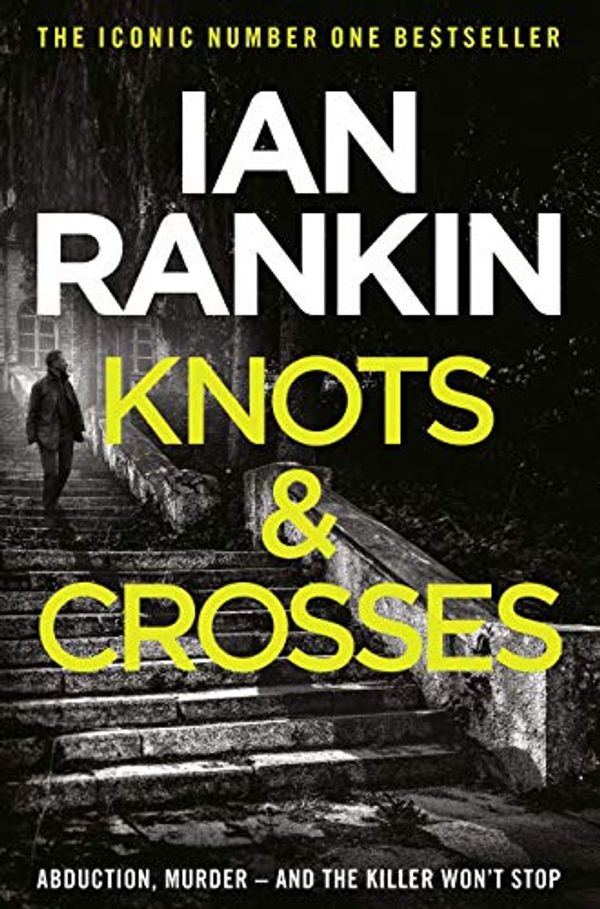 Cover Art for B002UPVVVU, Knots and Crosses by Ian Rankin