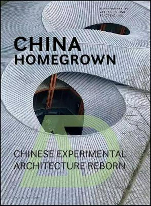 Cover Art for 9781119375951, China Homegrown: Chinese Experimental Architecture Reborn (Architectural Design) by 