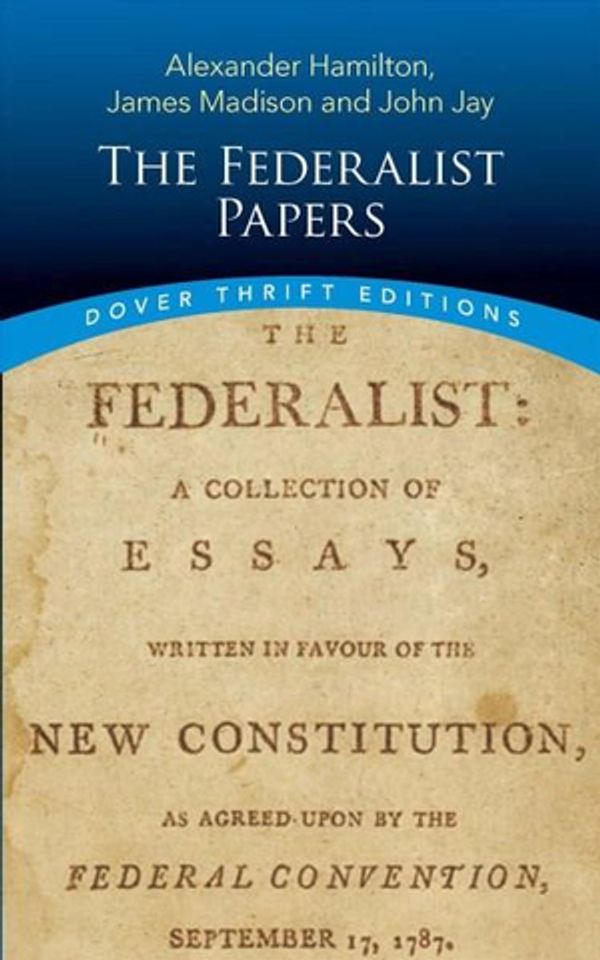 Cover Art for 9780486496368, The Federalist Papers (Dover Thrift Editions) by Alexander Hamilton