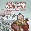 Cover Art for 9788891237729, Chi fermerÃ il Regno? Shaolin Cowboy by Geof Darrow