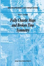 Cover Art for 9780792355649, Fully Chaotic Maps and Broken Time Symmetry (Nonlinear Phenomena and Complex Systems) by Dean Driebe