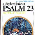Cover Art for 9780310267973, A Shepherd Looks at Psalm 23 by W. Phillip Keller