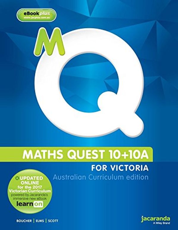 Cover Art for 9780730311645, Maths Quest 10 Australian Curriculum Victorian Edition & eBookPLUS by Kylie Boucher, Lyn Elms, Douglas Scott