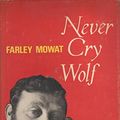 Cover Art for 9785557103893, Never Cry Wolf by Farley Mowat