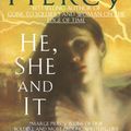 Cover Art for 9780307775221, He, She and It by Marge Piercy