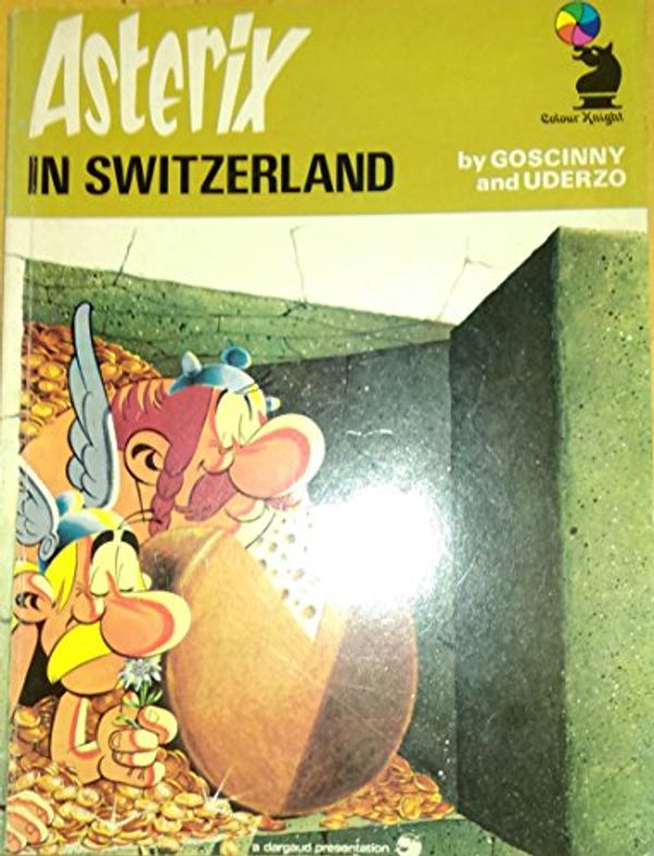 Cover Art for 9780340209424, Asterix in Switzerland (Knight Books) by Goscinny and Uderzo, Albert