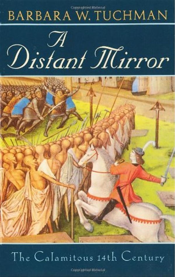 Cover Art for 9780885202553, A Distant Mirror: The Calamitous 14th Century by Barbara W. Tuchman
