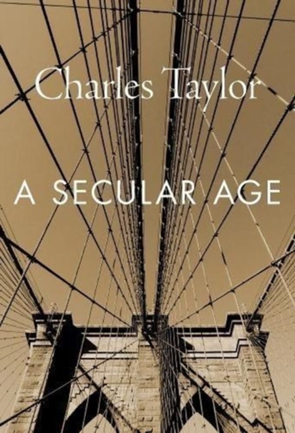 Cover Art for 9780674986916, A Secular Age by Charles Taylor