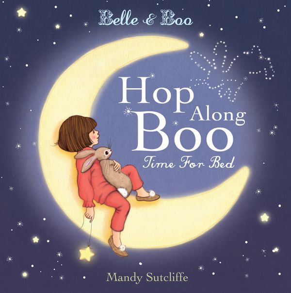 Cover Art for 9781408337080, Belle & Boo Hop Along Boo, Time for Bed by Mandy Sutcliffe
