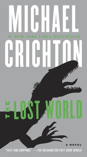 Cover Art for 9780345538994, The Lost World by Michael Crichton