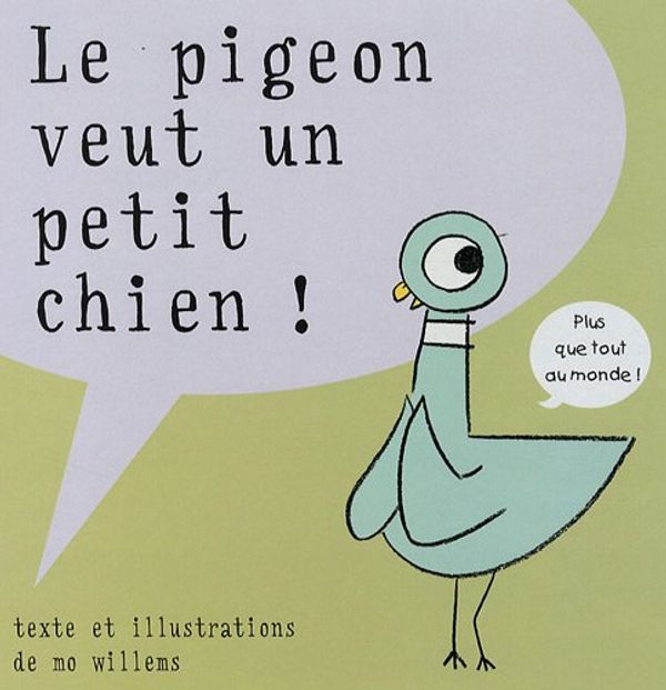 Cover Art for 9782877676403, PIGEON VEUT UN PETIT CHIEN (LE) by Mo Willems