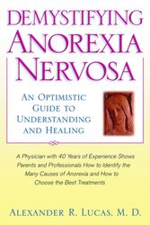Cover Art for 9780195133387, Demystifying Anorexia Nervosa by Alexander R. Lucas