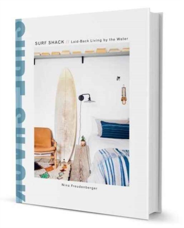 Cover Art for 9781743793343, Surf ShackLaid-Back Living by the Water by Nina Freudenberger