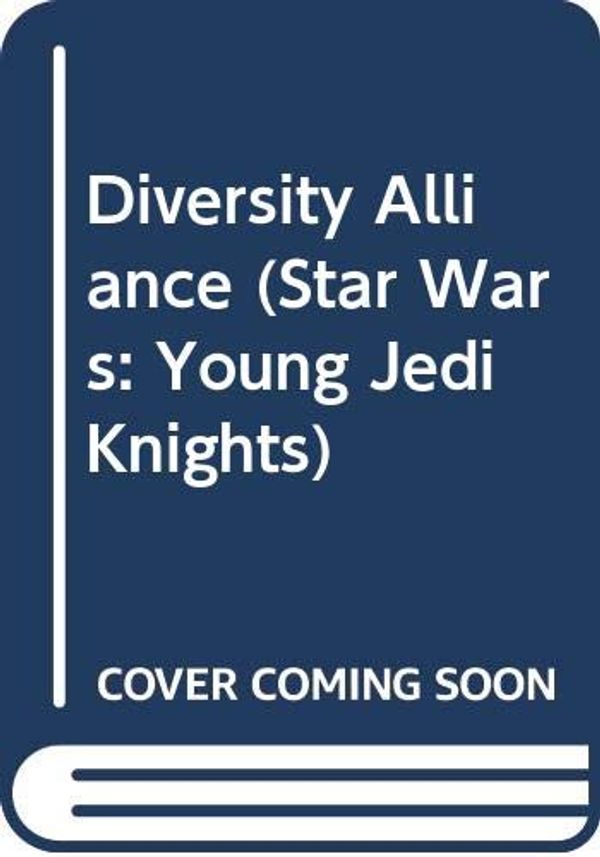 Cover Art for 9780613048514, Diversity Alliance (Star Wars: Young Jedi Knights) by Kevin J. Anderson