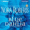 Cover Art for 9781543610871, Blue Dahlia by Nora Roberts
