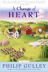 Cover Art for 9780060834555, A Change of Heart by Philip Gulley