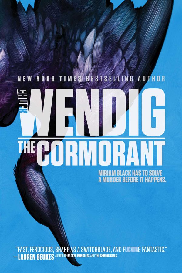 Cover Art for 9781481448697, The CormorantMiriam Black by Chuck Wendig