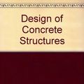 Cover Art for 9780071008440, Design of Concrete Structures by Arthur, Nilson