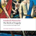Cover Art for 9780199540143, The Birth of Tragedy by Friedrich Nietzsche