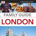Cover Art for 9780241204818, Eyewitness Travel Family Guide London by DK Travel