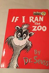 Cover Art for 9780679843269, If I Ran the Zoo by Dr. Seuss