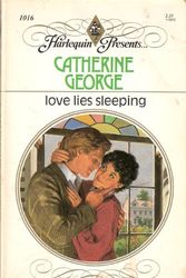 Cover Art for 9780373110162, Love Lies Sleeping by Catherine George