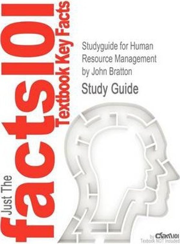 Cover Art for 9781467266659, Outlines & Highlights for Human Resource Management by John Bratton, ISBN by Cram101 Textbook Reviews
