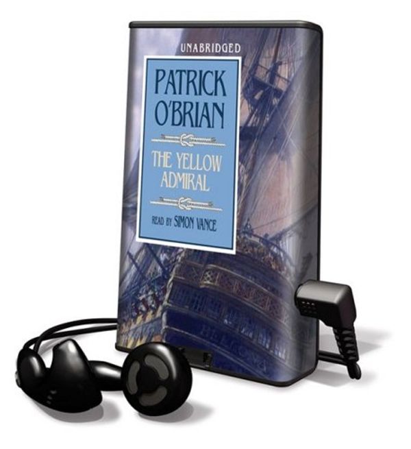 Cover Art for 9781433266492, The Yellow Admiral [With Earbuds] (Aubrey-Maturin) by O'Brian, Patrick