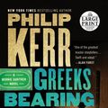 Cover Art for 9780525589242, Greeks Bearing Gifts by Philip Kerr