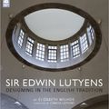 Cover Art for 9781907892271, Sir Edwin Lutyens by Elizabeth Wilhide