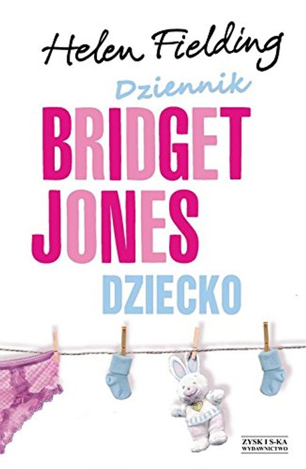 Cover Art for 9788365521903, Dziennik Bridget Jones Dziecko by Helen Fielding