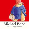 Cover Art for 9780007174164, A Bear Called Paddington by Michael Bond