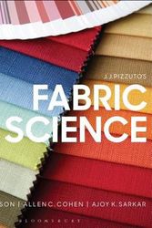 Cover Art for 9781628926583, J.J. Pizzuto's Fabric Science by Ingrid Johnson, Allen C. Cohen, Ajoy K. Sarkar