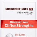 Cover Art for B00DDR6WJK, Strengths Finder 2.0 : A New and Upgraded Edition of the Online Test from Gallup's Now, Discover Your Strengths (with Access Code) by Tom Rath