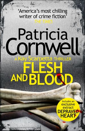 Cover Art for 9780007552443, Flesh and Blood by Patricia Cornwell