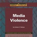 Cover Art for 9781601520357, Media Violence by Andrea C. Nakaya