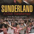 Cover Art for 9781409105213, Sunderland: A Club Transformed by Jonathan Wilson
