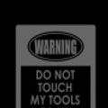 Cover Art for 9781710501612, Don't touch my tools or my daughter by Independently Published